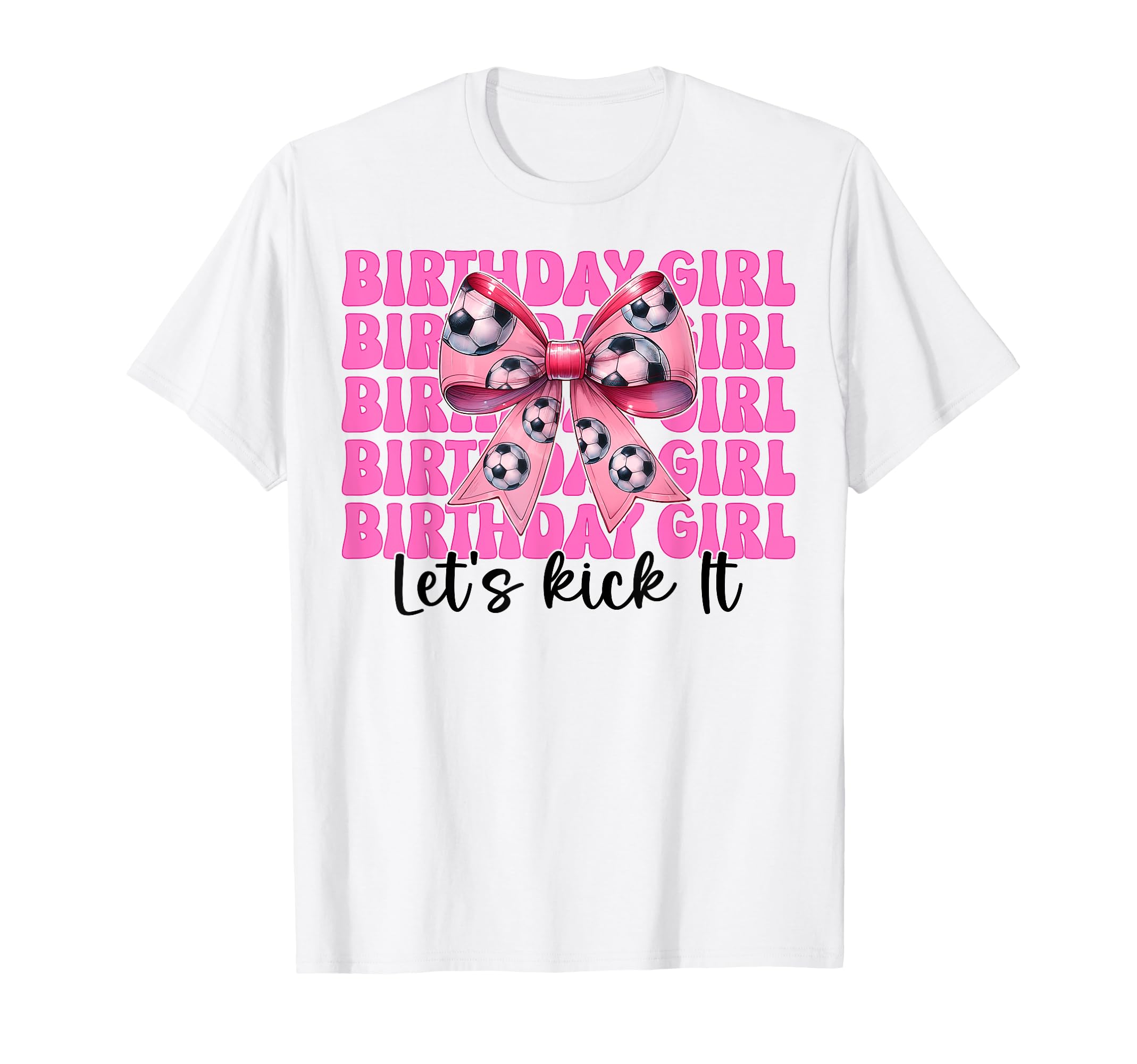 Birthday Lets Kick It Soccer Mom Mama T-Shirt - Minimalist Print Unisex