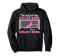 Im Soccer Goalie Nana Soccer Keeper Nana Hoodie - Aesthetic Graphic Unisex