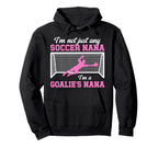 Im Soccer Goalie Nana Soccer Keeper Nana Hoodie - Aesthetic Graphic Unisex