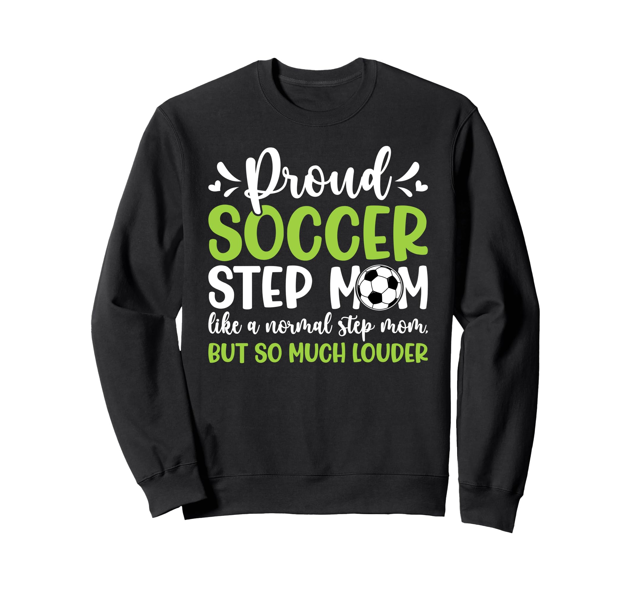Proud Soccer Step Mom Definition Sweatshirt - Streetwear Style Men Women