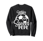 Senior Soccer Pepe 2024 Class 2024 Sweatshirt - Novelty Apparel Unisex