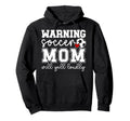 Soccer Mom Will Yell Loudly Mom Hoodie - Aesthetic Graphic for Adults