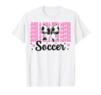 Just Who Loves Soccer Coquette Bow T-Shirt - Trendy Graphic Men Women