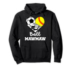 Ball Mawmaw Funny Soccer Softball Hoodie - Casual Everyday Wear for Adults