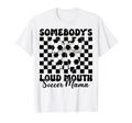 Somebodys Loud Mouth Soccer Mama T-Shirt - Fun Novelty Design Men Women