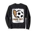 Bleached Soccer Game Day Vibes Sweatshirt - Fun Novelty Design for Adults