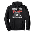 Funny I Know I Play Like Soccer Moms Hoodie - Casual Everyday Wear Unisex