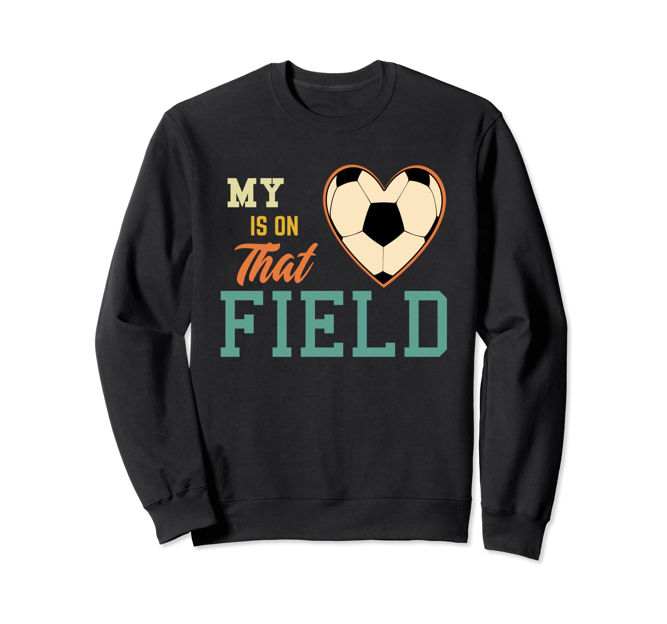 My Heart Is That Field Soccer Mom Sweatshirt - Aesthetic Graphic Men Women