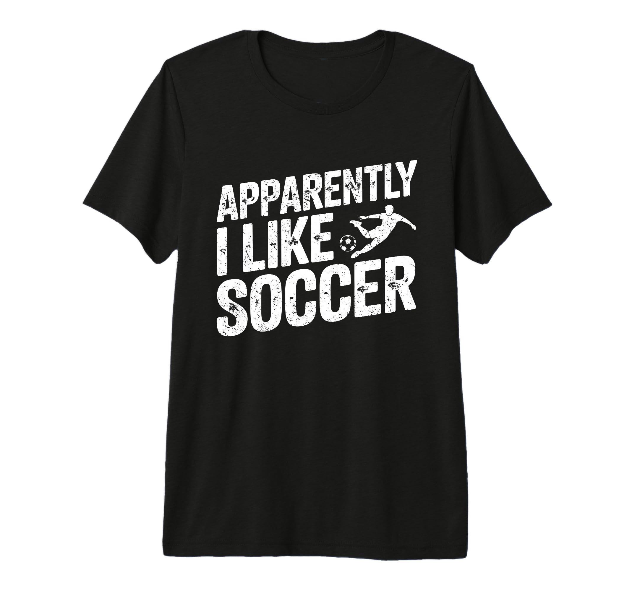 Apparently I Like Soccer Season T-Shirt - Casual Everyday Wear Men Women