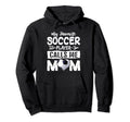My Favorite Soccer Player Calls Me Mom Hoodie - Custom Art Print Men Women