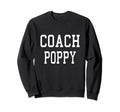 Coach Poppy Custom Football Soccer Sweatshirt - Aesthetic Graphic Unisex