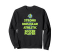 I Would Rather Be Called Soccer Sweatshirt - Casual Everyday Wear Unisex