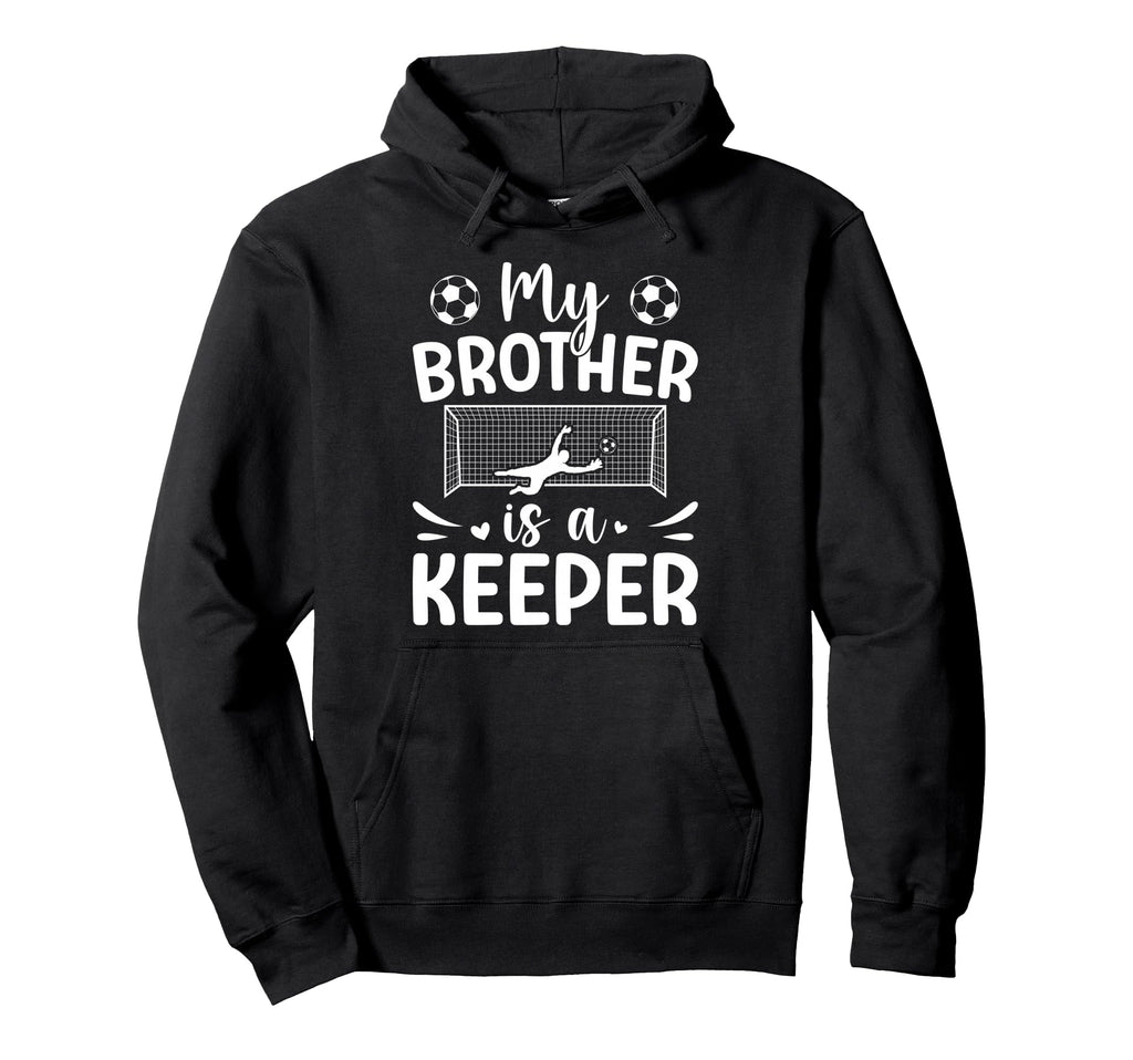 Proud Soccer Keeper Sister Soccer Hoodie - Unique Graphic for Adults