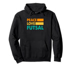 Peace Love Futsal Indoor Soccer Player Hoodie - Graphic Print for Adults