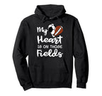 My Heart Is Those Fields Funny Hoodie - Fun Novelty Design Men Women