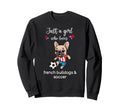 French Bulldog Soccer French Sweatshirt - Aesthetic Graphic for Adults