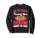 Crazy Foosball Mom Football Table Sweatshirt - Streetwear Style for Adults