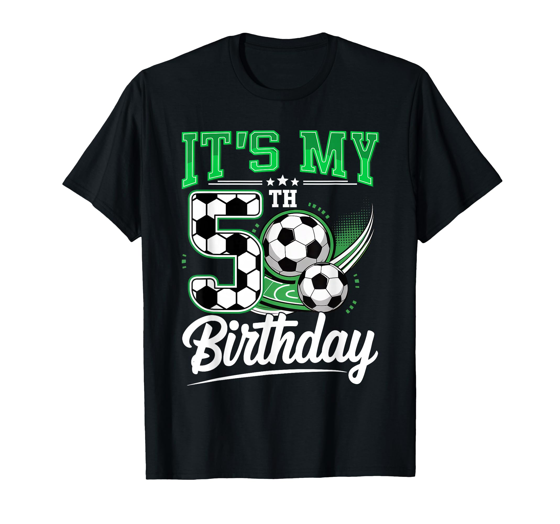 Its My 5Th Birthday Soccer Ball 5 Year T-Shirt - Trendy Graphic Men Women