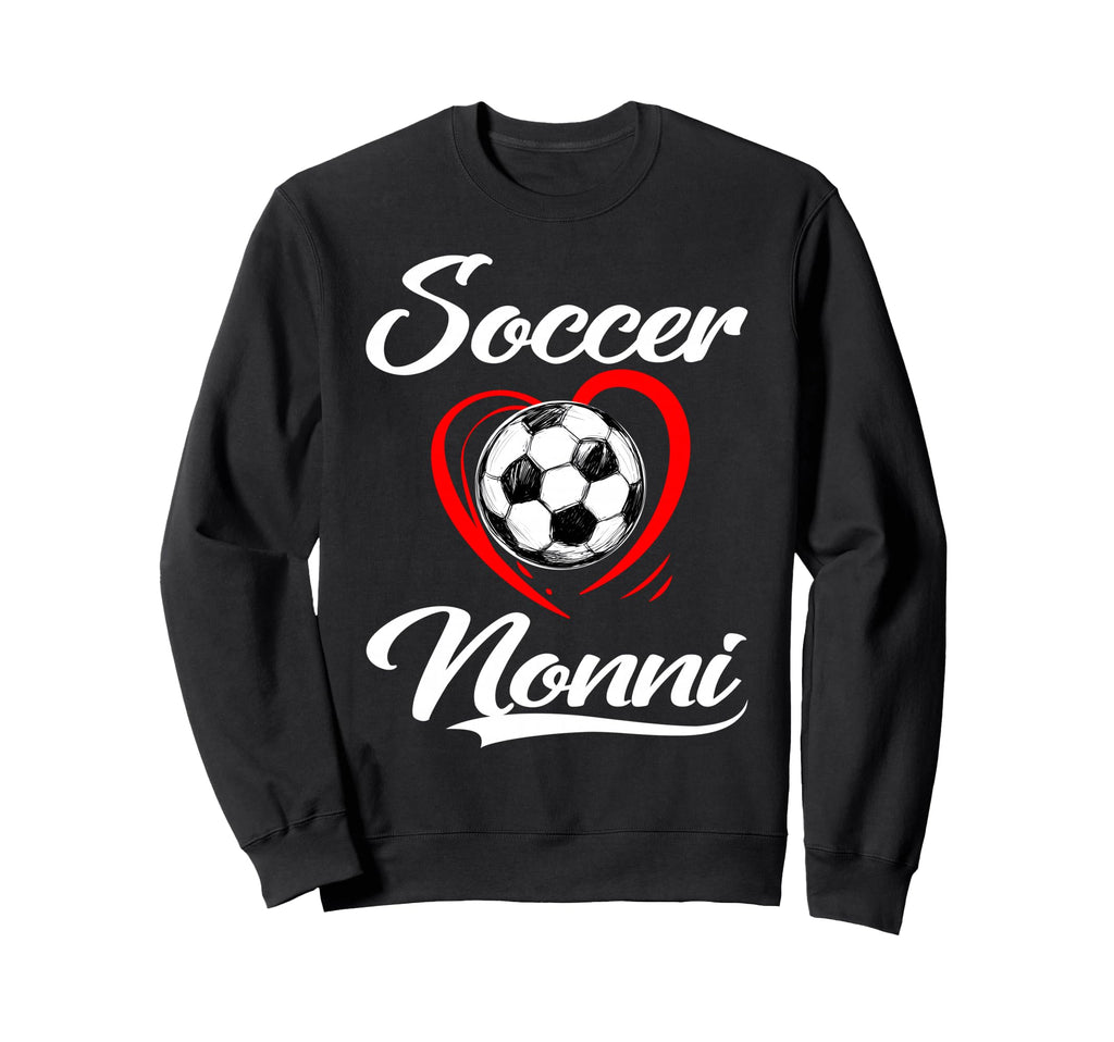 Soccer Nonni Soccer Heart Sweatshirt - Fun Novelty Design for Adults