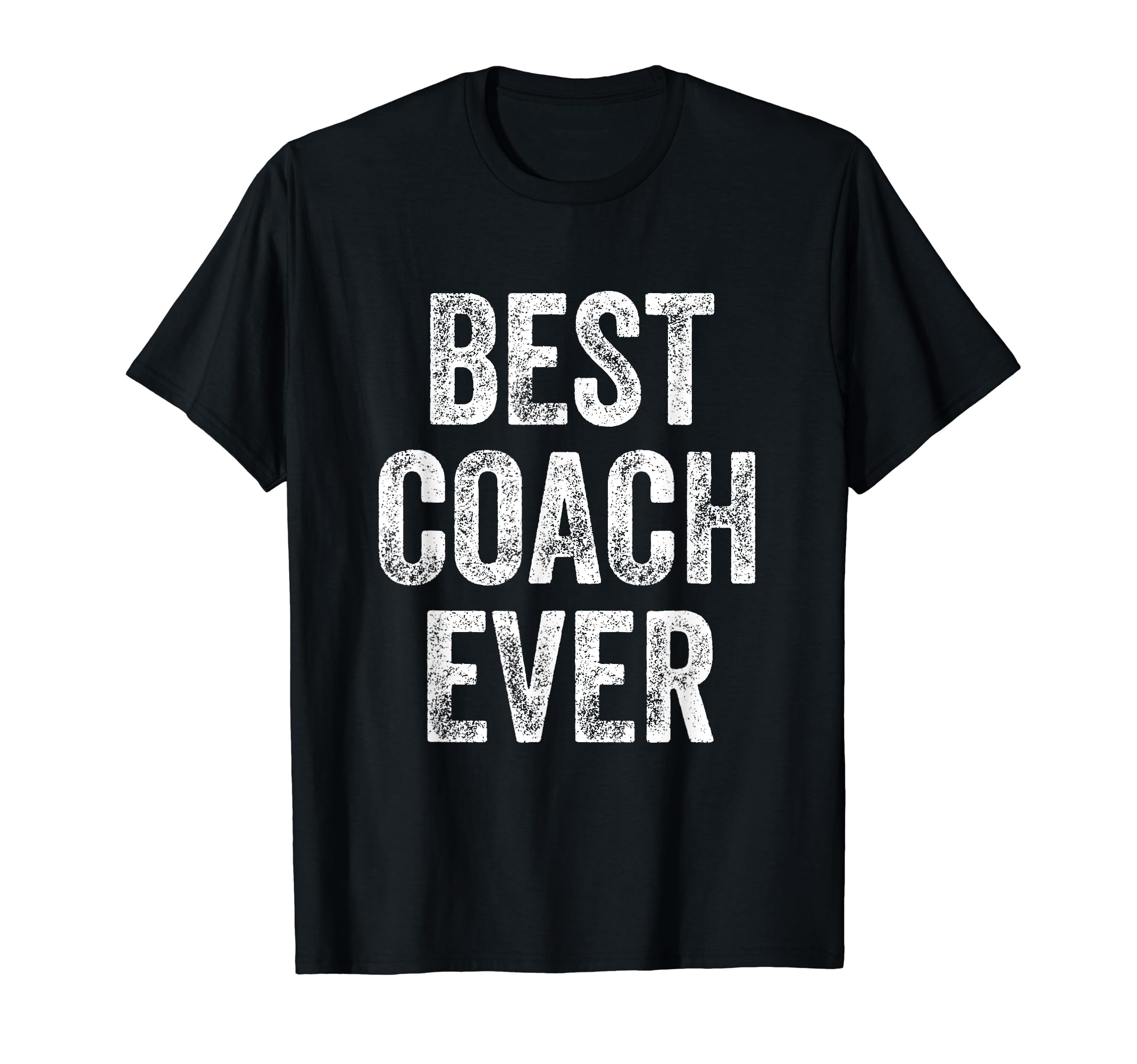 Best Coach Ever T-Shirt - Trendy Graphic for Adults