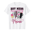Hot Mess Always Stressed Soccer Mama T-Shirt - Casual Everyday Wear Unisex