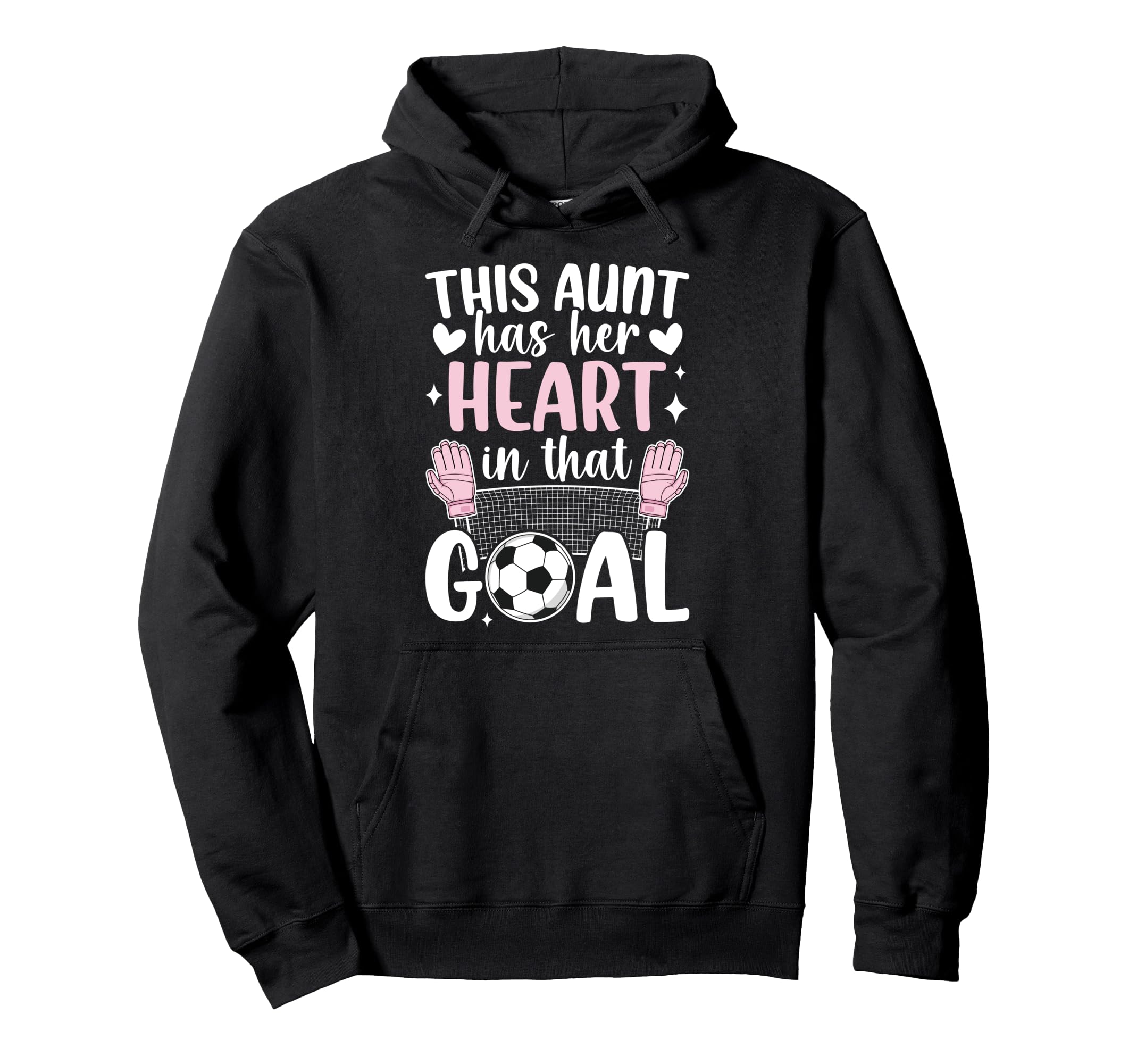 Proud Soccer Goalie Aunt Soccer Hoodie - Trendy Graphic Men Women