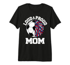 Loud Proud Soccer Cheerleader Mom T-Shirt - Aesthetic Graphic for Adults