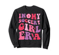 My Soccer Era Groovy Proud Soccer Sweatshirt - Custom Art Print for Adults
