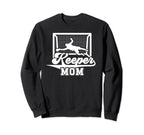 Soccer Keeper Mom Soccer Sweatshirt - Custom Art Print for Adults