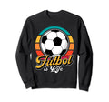 Futbol Is Life Soccer Ball Lover Sweatshirt - Trendy Graphic Unisex