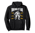 Ice Hockey Goalie Goalkeeper Bring It Hoodie - Aesthetic Graphic for Adults