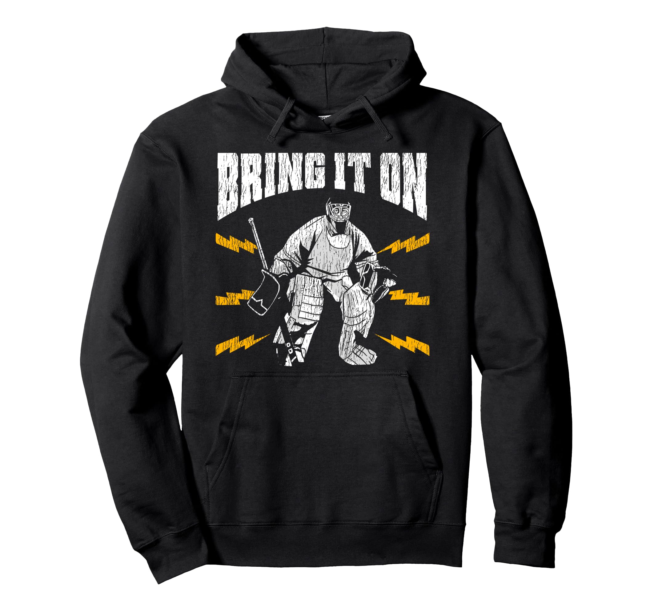 Ice Hockey Goalie Goalkeeper Bring It Hoodie - Aesthetic Graphic for Adults