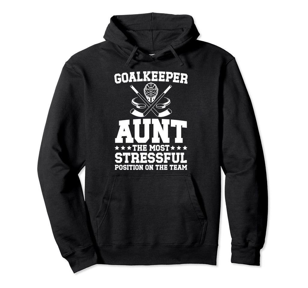 Funny Hockey Goalkeeper Aunt Hockey Hoodie - Unique Graphic for Adults