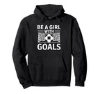Be Goals Soccer Motivation Hoodie - Casual Everyday Wear for Adults