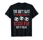 Crazy Sports Mom Funny Soccer Mama T-Shirt - Aesthetic Graphic Men Women