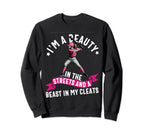 Im Beauty Streets And Beast My Cleats Sweatshirt - Unique Graphic Unisex