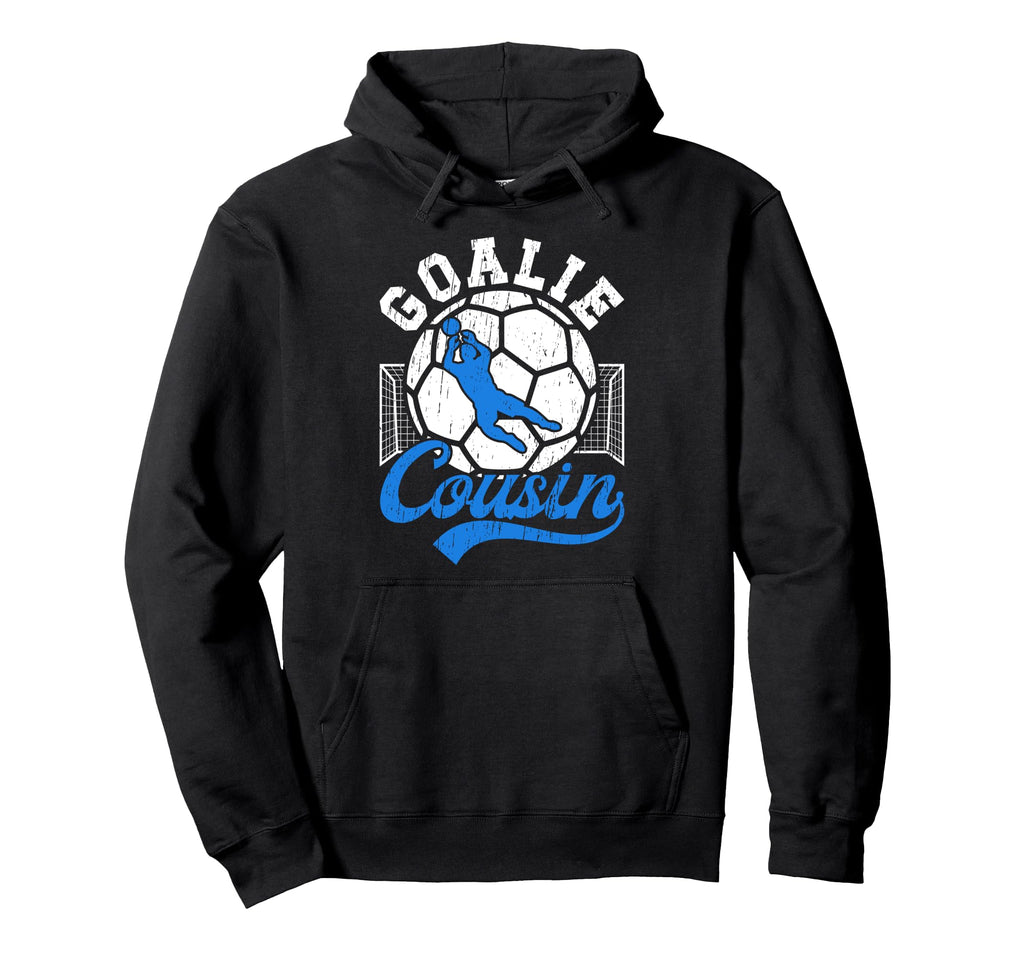 Soccer Goalie Cousin Soccer Keeper Hoodie - Minimalist Print for Adults