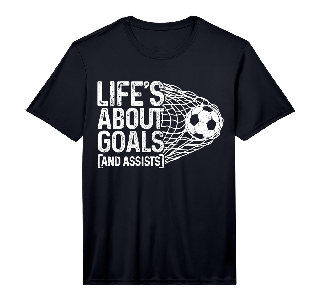 Soccer Funny Life Is About Goals T-Shirt - Novelty Apparel for Adults