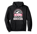 Never Underestimate Who Plays Soccer Hoodie - Unique Graphic Men Women
