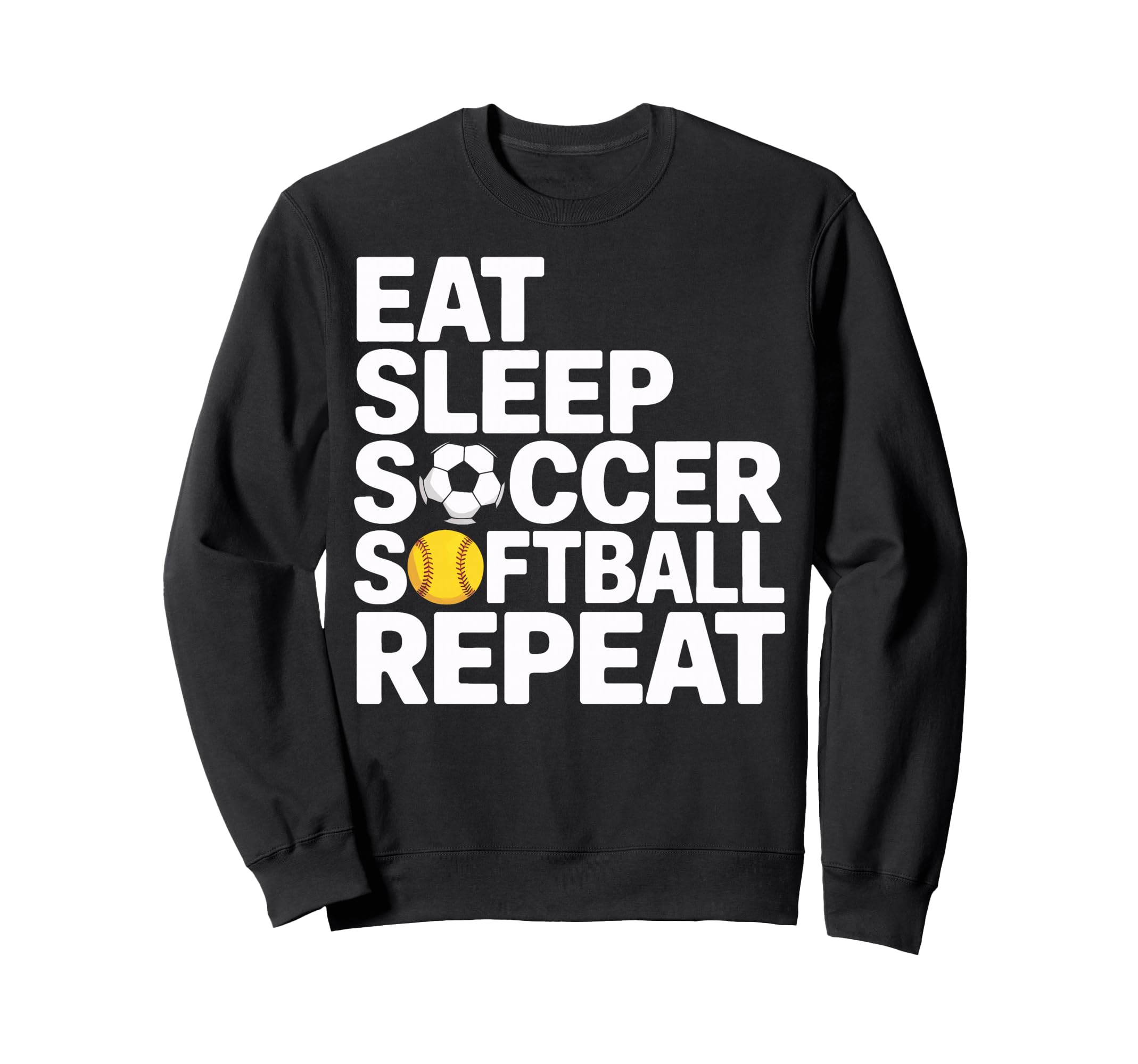 Soccer Softball Repeat Eat Sleep Sweatshirt - Unique Graphic Men Women