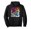 2010 Just Who Loves Soccer 16Th Birthday Hoodie - Trendy Graphic for Adults
