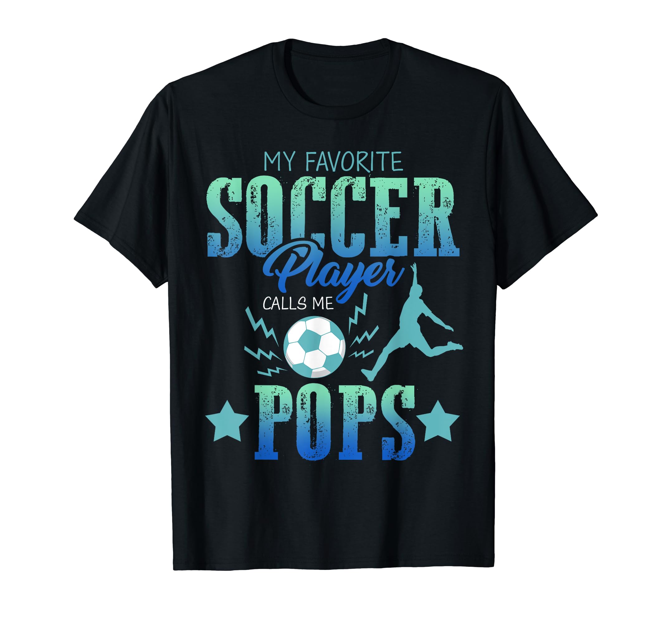My Favorite Soccer Calls Me Pops T-Shirt - Streetwear Style for Adults