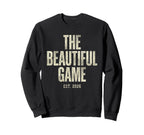 Beautiful Game Est 2026 Soccer Sweatshirt - Trendy Graphic for Adults