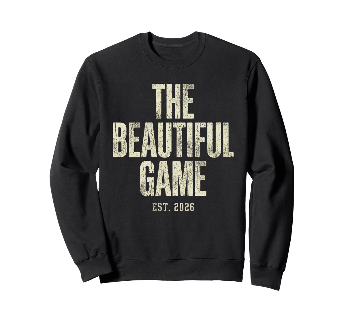 Beautiful Game Est 2026 Soccer Sweatshirt - Trendy Graphic for Adults