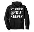 My Nephew Is Soccer Keeper Uncle Soccer Hoodie - Custom Art Print Unisex