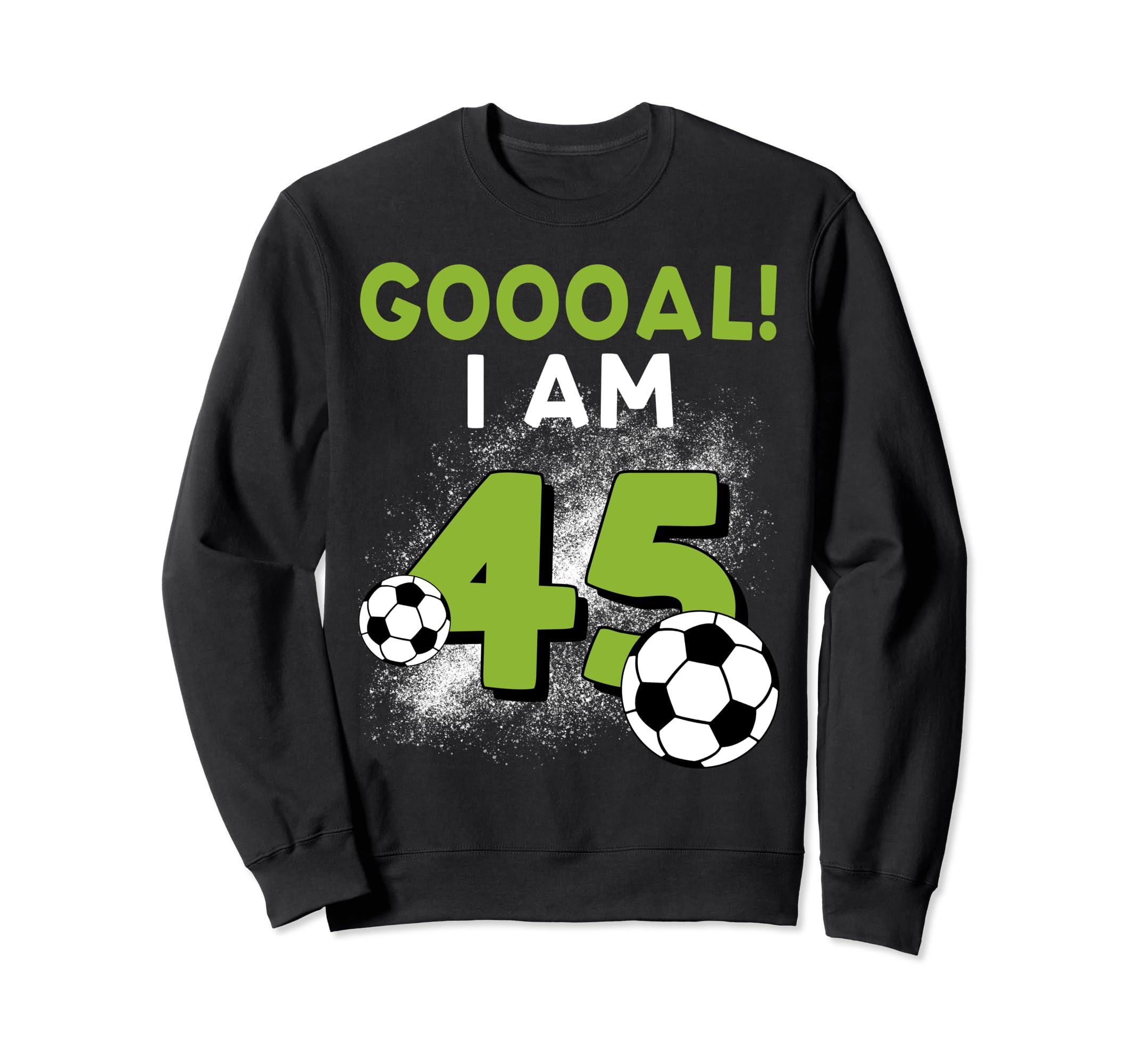 45Th Birthday Soccer Theme 45Year Old B Sweatshirt - Graphic Print Unisex