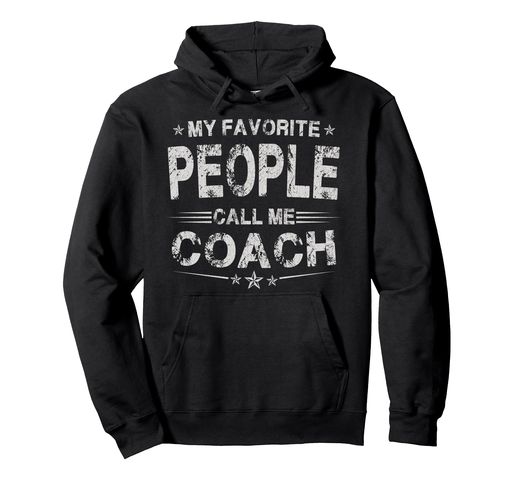 My Favorite People Call Me Coach Hoodie - Fun Novelty Design Men Women