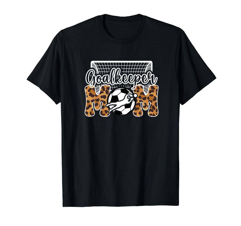 Soccer Goalkeeper Mom Soccer Goalie T-Shirt - Unique Graphic Men Women