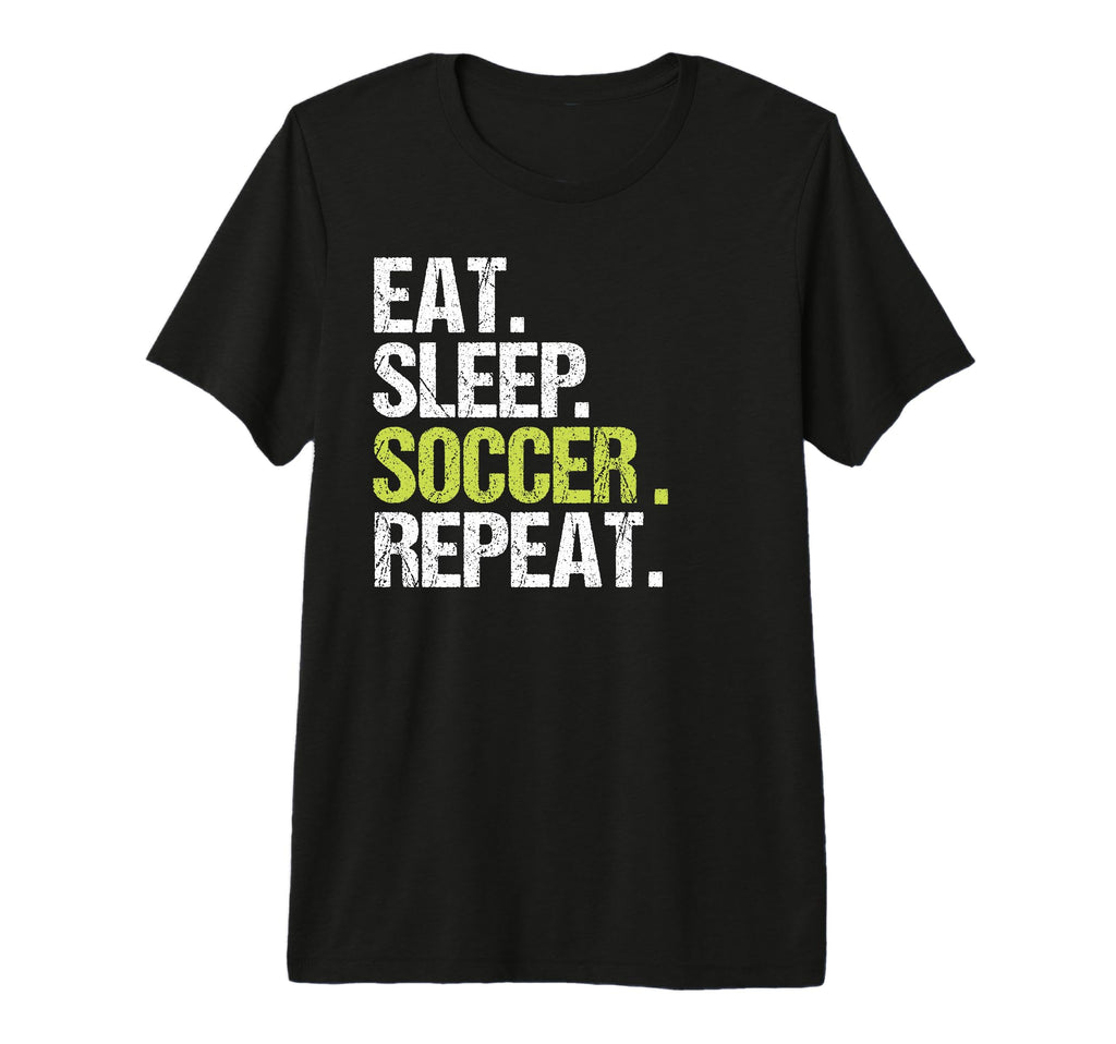 Eat Sleep Soccer Repeat Player Fan T-Shirt - Unique Graphic for Adults