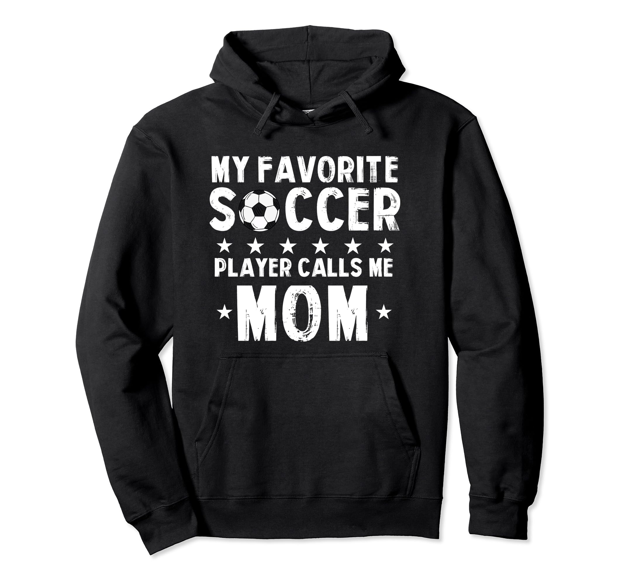 My Favorite Soccer Player Calls Me Mom Hoodie - Unique Graphic Men Women